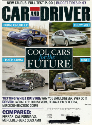 CAR & DRIVER 2009 AUG - SL63 AMG vs CALIFORNIA, ELECTRICS, TEXTING, ARTEGA GT